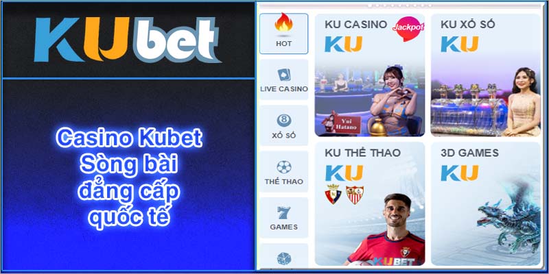 Kubet casino - sòng bạc đẳng cấp