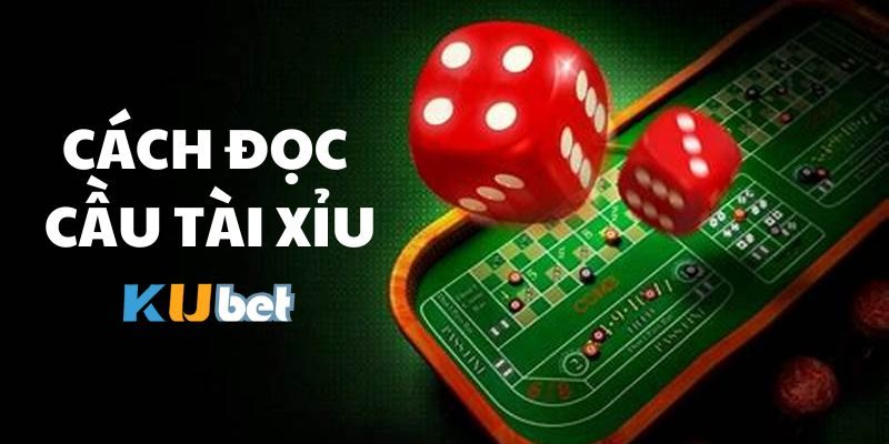 Cách đọc cầu tài xỉu