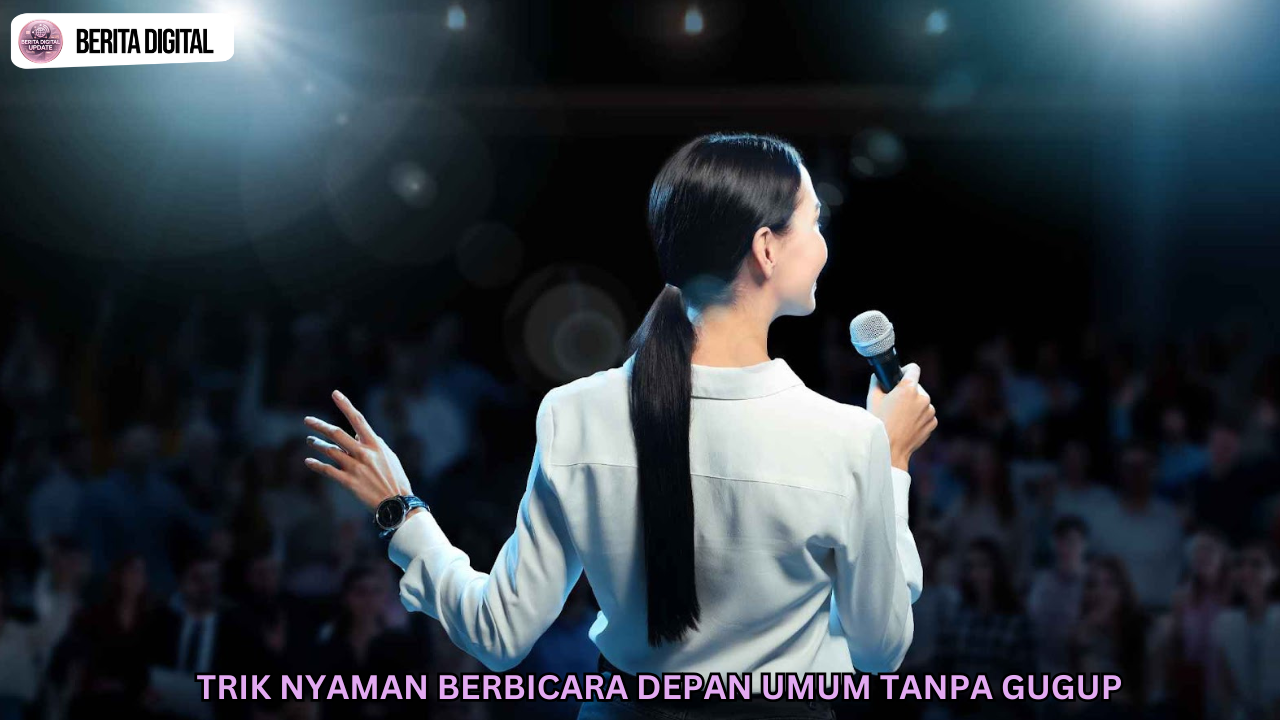 Trik Nyaman Berbicara Depan Umum Tanpa Gugup