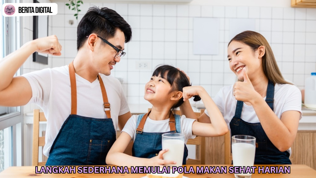 Langkah Sederhana Memulai Pola Makan Sehat Harian