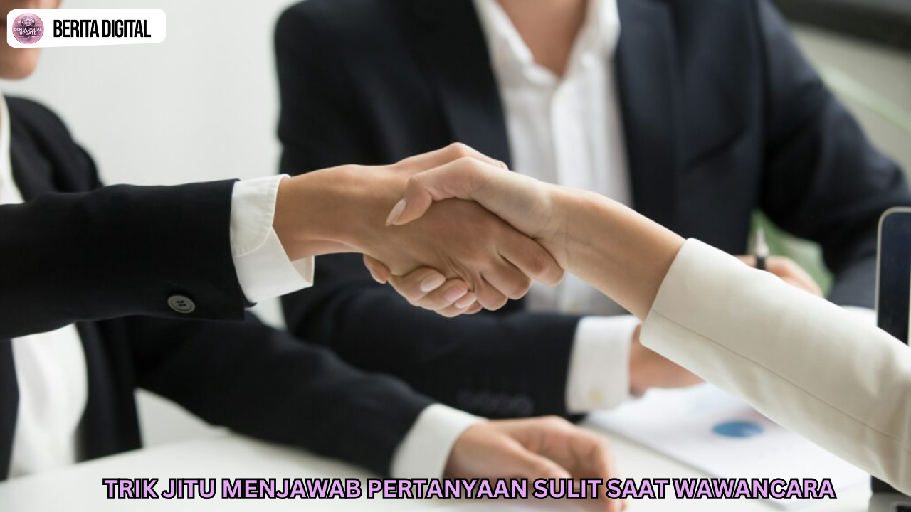 Trik Jitu Menjawab Pertanyaan Sulit Saat Wawancara