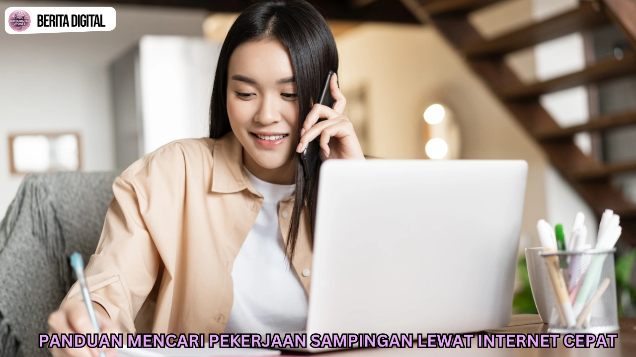 Panduan Mencari Pekerjaan Sampingan Lewat Internet Cepat