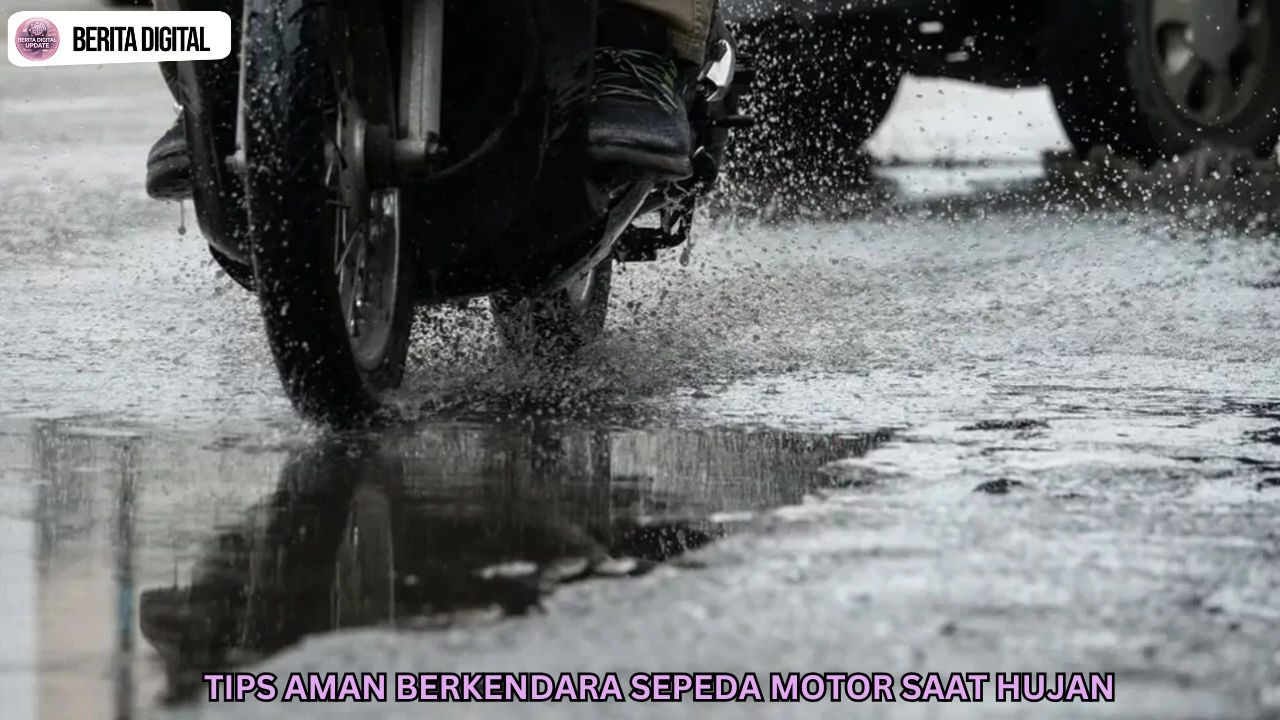 Tips Aman Berkendara Sepeda Motor Saat Hujan